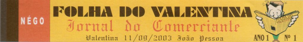 Recorte digitalizado em alta definição do topo da primeira edição do jornal impresso Folha do Valentina de 11 de setembro de 2003.
