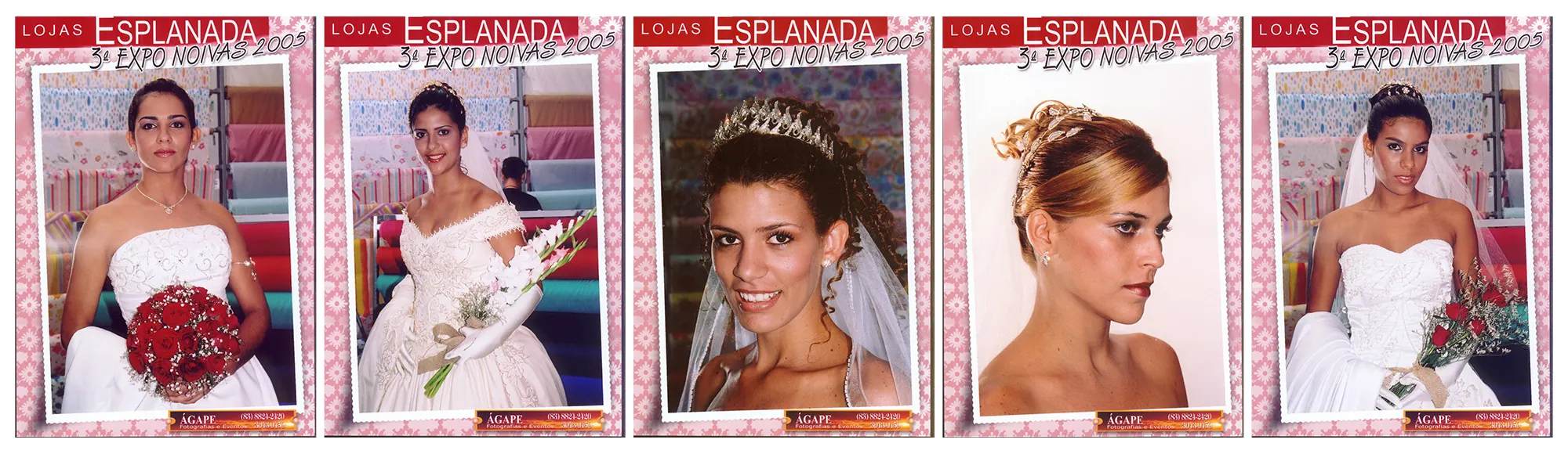 Uma imagem composta por cinco fotografias estilo polaroid dispostas horizontalmente, cada uma com uma borda rosa decorada com flores brancas e o texto "Lojas Esplanada 3ª Expo Noivas 2005" no topo. Embaixo, há um banner marrom e dourado com informações de contato da Ágape Fotografias e Eventos. As fotos mostram cinco mulheres diferentes em trajes de noiva, cada uma com um penteado e buquê distintos. Da esquerda para a direita, as modelos são identificadas como Ada Diniz, Anne Caroline, Cintia, Isabel e Kyvia Falcão. As fotos apresentam diferentes estilos de vestidos de noiva e adereços de cabelo, de tiaras a arranjos de flores.